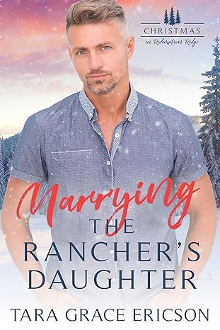 Marrying the Rancher's Daughter